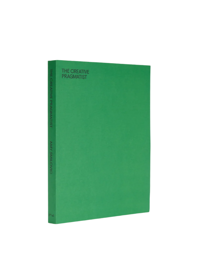 The Creative Pragmatist, 2nd Ed.